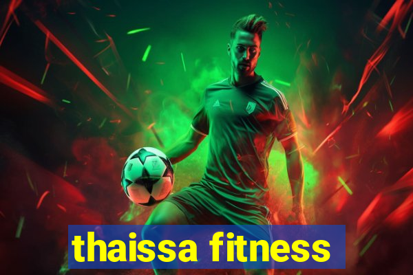 thaissa fitness